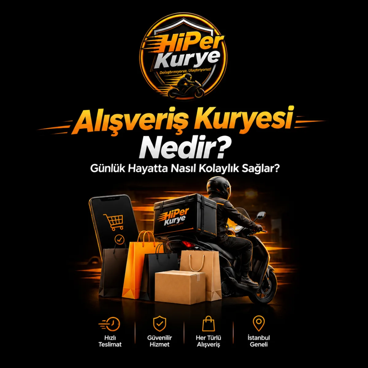 Alışveriş Kuryesi Nedir? Günlük Hayatta Nasıl Kolaylık Sağlar?